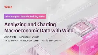 Analyzing and Charting Macroeconomic Data with Wind