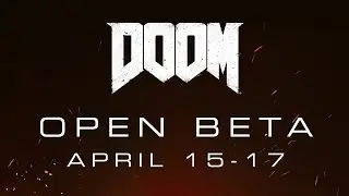 DOOM &ndash; Open Beta