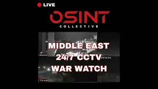 🔴 Middle East Watch - Live Cameras - Lebanon, Israel, Iran