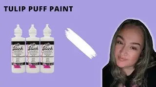 Honest Review of the White Tulip Puff Paint