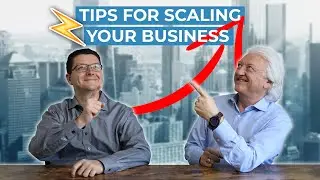 Tips for Scaling Your Business