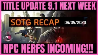 The Division 2 - TITLE UPDATE 9.1 NEXT WEEK + NPC and M1A NERFS!!