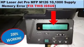 Hp LaserJet pro mfp m126nw 10,1000 supply memory error,supply memory error10.0000 supply memoryerror