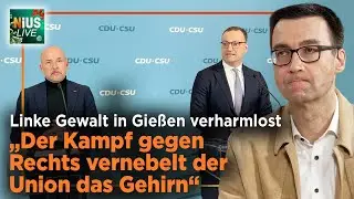 Gie&szlig;en: Union gibt AfD die Schuld an der linksextremen Gewalt | NIUS Live vom 04. Dezember 2025