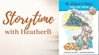 Mr. Putter & Tabby Take the Train 🚂  Cozy Read Aloud with Page Turns | #KidsStories #ReadAloud 