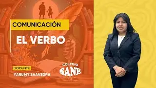 COMUNICACIÓN / EL VERBO / 2º III BIM / 01 - 02