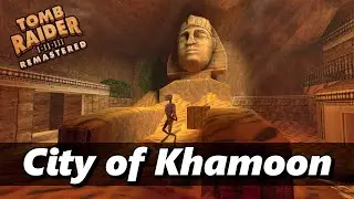 Tomb Raider 1 Remastered Complete Walkthrough - City of Khamoon (Level 10)