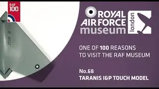 Taranis I&P Touch Model - one of 100 reasons to visit the RAF Museum
