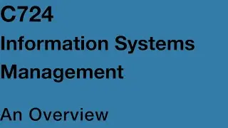 WGU - Passed C724 !! | Information Systems Management