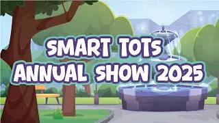 Smart tots 2025 annual show