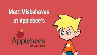 Matt Misbehaves at Applebee's