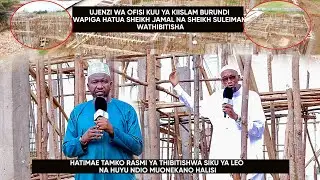 ZILE NDOTO ZA WAISLAM WA BURUNDI ZAPATA MUELEKEO SHEIKH JAMAL NA SHEIKH SULEIMAN WATHIBITISHA .