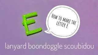 How to make the letter E STITCH for Lanyard, Boondoggle, Scoubidou