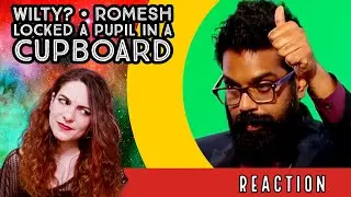 American Reacts - ROMESH Locked a Pupil in a Cupboard - WOULD I LIE TO YOU❓ -