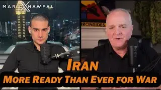 Iran More Ready Than Ever for War /Mario Nawfal & Lt Col Daniel Davis