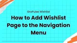 How to Add Wishlist Page to the Navigation Menu