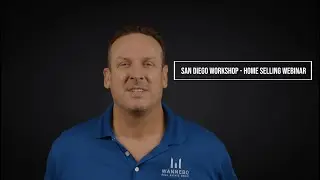 San Diego Workshop - Home Selling Webinar