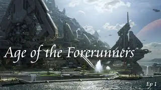 Age of the Forerunners [2026 REBOOT]