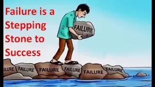 Failure Is A Stepping Stone To Success