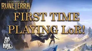 [LEGENDS OF RUNETERRA] NOOB Card Game Player's First Time Playing LoR!