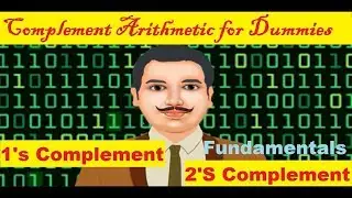 2's Complement and 1's Complement (Part - 1)