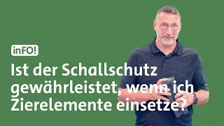 inFO! Ist der Schallschutz noch gew&auml;hrleistet, wenn Zierelemente eingebaut werden?