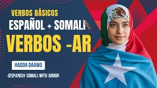 Verbos Regulares -AR en Español 🇲🇽 | Gramática Básica A1 + Somali (Parte 2)