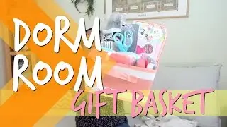 Dorm Room Gift Basket