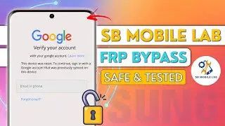 🔥Действительно ли работает обход FRP-защиты с помощью SB Mobile Lab? Бесплатная загрузка и лучшая...