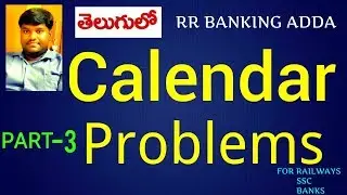 Calendar Problems Tricks & Techniques || Part 3 || RR BANKING ADDA