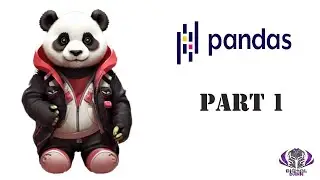 Pandas tutorial for beginners PART 1 | DigitalDjinn