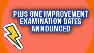 PLUS ONE IMPROVEMENT EXAMINATION 2020 | KERALA DHSE