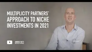 Multiplicity Partners' approach to niche investments in 2021