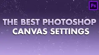 Best Photoshop Canvas Settings For High Quality Design + Prints! | Social Media Post | Cal So Scoped