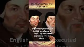 Saints Thomas More & John Fisher: Faithful to Death