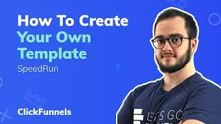 Clickfunnels 2021 - How To Build a Template