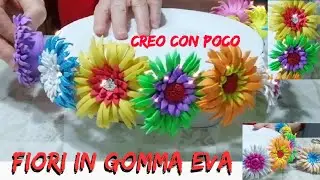 FIORI IN GOMMA EVA CREPLA O FOMMY,DECORAZIONI FESTA DELLA MAMMA E COMPLEANNI SEMPLICI E BELLISSIMI