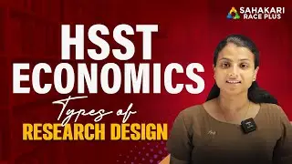 Types Of Research Design Part 1 | HSST Economics Notification | HSST Economics Free Class Series