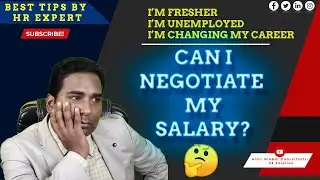 Can You Negotiate Your Salary If You're Unemployable? Can freshers or unemployed negotiate salary?