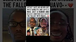 Offset finally Speaks on Saweetie rumors &mdash; says people got it ALL wrong about him and #Quavo #offset