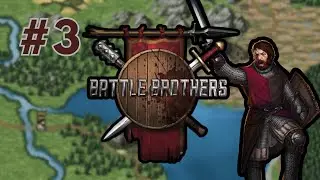 WHO YOU GONNA CALL? BATTLEBROTHERS! - Pt. 3 Paladin Stream Campaign - Battle Brothers