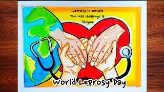 World Leprosy Day Drawing|Leprosy Awareness Poster|Health Awareness Drawing|Easy Leprosy Drawing