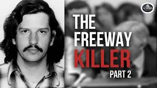 William Bonin -The Freeway Killer - Part 2 | MORBID PODCAST