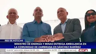 Ministro de Energ&iacute;a y Minas entrega ambulancia en la comunidad de Zambrana en S&aacute;nchez Ram&iacute;rez