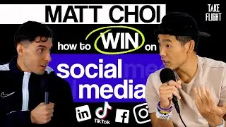 Matt Choi - Winning On Every Social Media Platform and becoming an Entrepeneur.