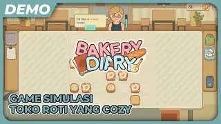 Game Simulasi Toko Roti - BakeryDiary Demo Indonesia