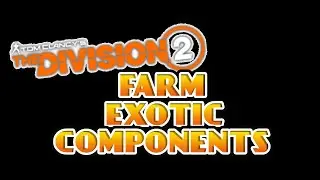 Division 2 Farm Exotic Components Like This !