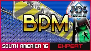 [PUMP IT UP NX] World Tour - South America (SA-16) - B.P.M (Episode 48) ✔