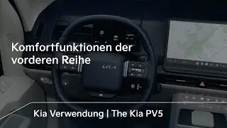 Komfortfunktionen der vorderen Reihe｜The Kia PV5