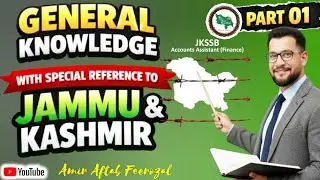 JKSSB FAA 2026 : GK With Special Reference To J&K | Part 01| Account Assistant (Finance) JKSSB 2026 